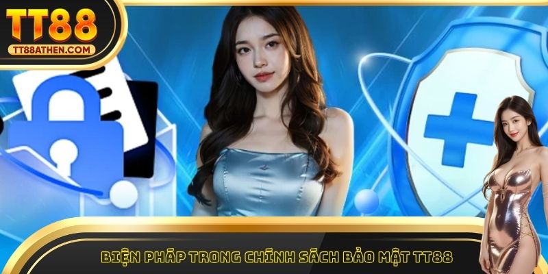 Biện pháp trong chính sách bảo mật tt88